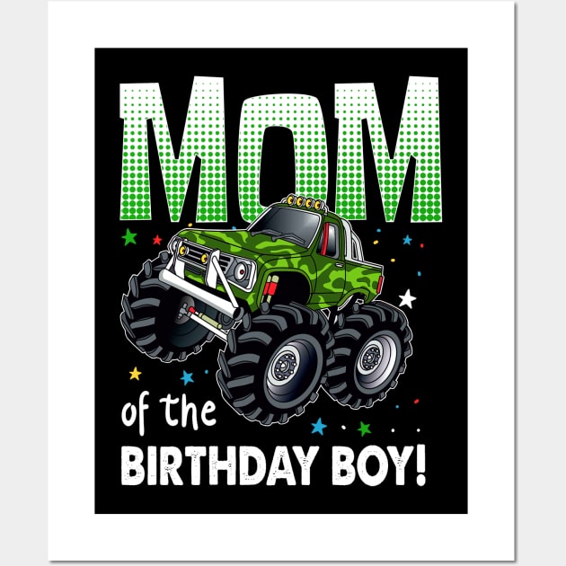 Mom of the Birthday Boy Monster Truck Birthday Wall Art by Tn Haryadiole